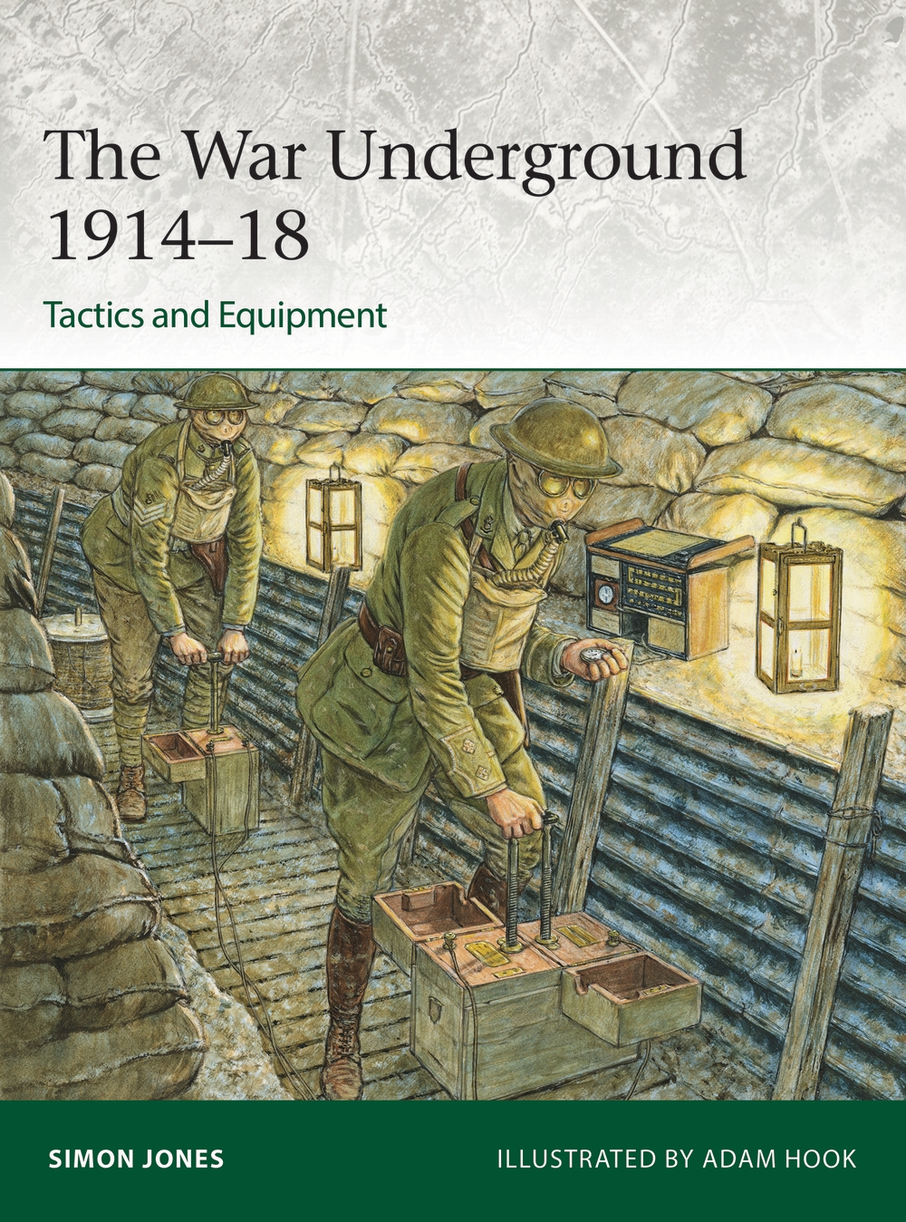 War Underground 1914–18: Tactics and Equipment book jacket
