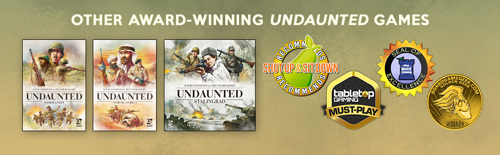 A footer banner showing the covers for Undaunted: Normandy, North Africa and Stalingrad under the text "OTHER AWARD-WINNING UNDAUNTED GAMES" and alongside the awards crests for Shut Up & Sit Down Recommends, Tabletop Gaming amagazine Must-Play, The Dice Tower Seal of Excellence and the BoardGameGeek Golden Geek Award