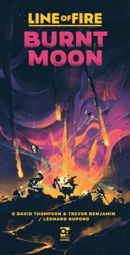 The cover of the board game Line of Fire: Burnt Moon, with art depicting robots on the ground and in the air fighting over the explosive surface of a volcanic moon