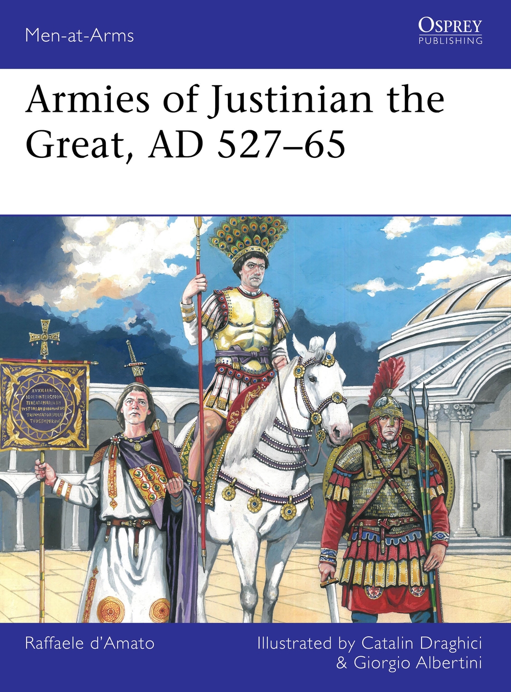 Armies of Justinian the Great, AD 527–65 book jacket
