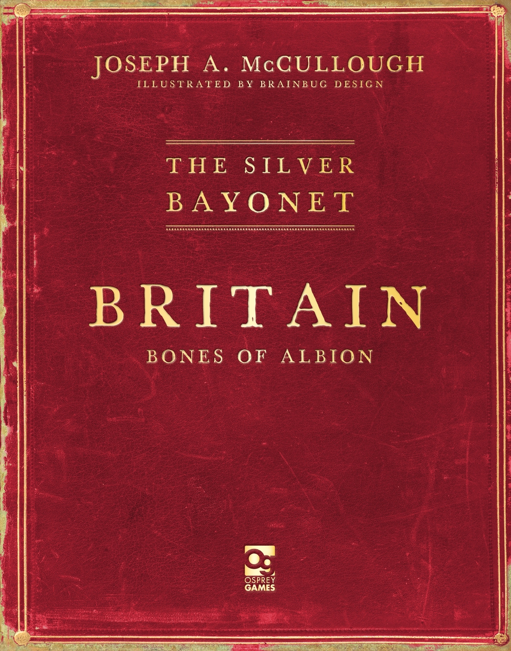 Silver Bayonet: Britain: Bones of Albion book jacket