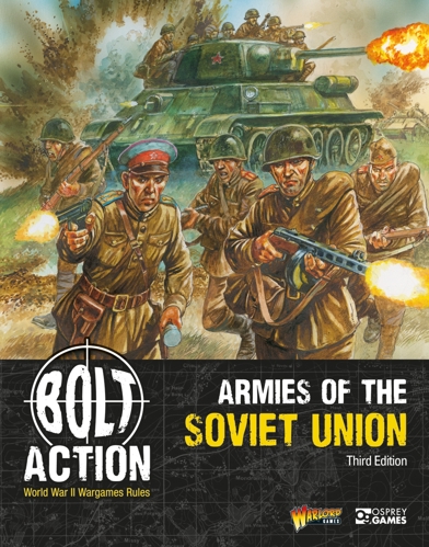 The cover of Bolt Action: Armies of the Soviet Union: Third Edition, with art depicting WW2 Russian soldiers charging in front of a tank under heavy fire