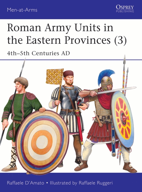 Roman Army Units in the Eastern Provinces (3) with artwork of three roman soldiers